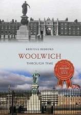 Woolwich Through Time by