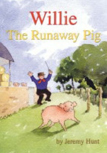 Willie the runaway pig - willie, by
