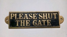 Solid Brass Vintage Old Fashioned Style PLEASE SHUT THE GATE Sign