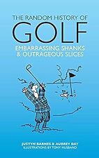 The Random History of Golf, Aubrey Ganguly, Used; Very Good Book