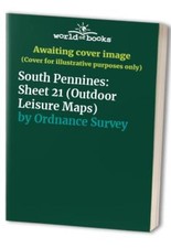 South Pennines: Sheet 21 (Outdoor Leisur... by Ordnance Survey Sheet map, folded