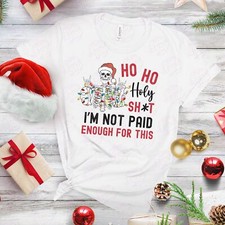 Ho Ho Holy Sh*t - I'm Not Paid
