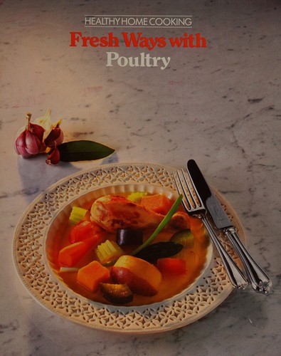Fresh ways with poultry - ways,