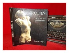 Rodin Sculpture and Drawings -