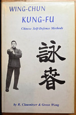 Hardcover Book. Wing-Chun Kung-Fu, R. Clausnitzer & Greco Wong. 1969.