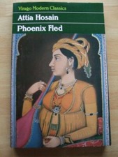 Phoenix Fled (Virago Modern Classics) By Attia Hosain