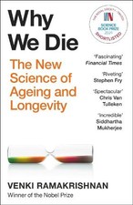 Why We Die: The New Science of
