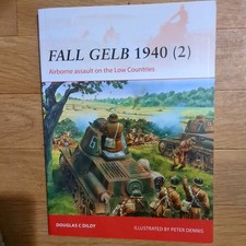 FALL GELB 1940 (2) Airborne assault on the Low Countries OSPREY Campaign 265 NEW