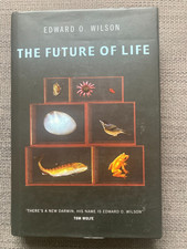 *SIGNED* The Future of Life Edward O. Wilson HB DJ  (1st Ed) 2002