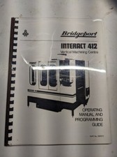 BRIDGEPORT PROGRAMMING OPERATING MANUAL MAINTENANCE SERIES INTERACT 412