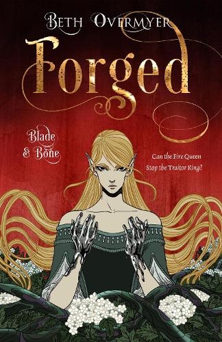 Forged beth overmyer - forged,