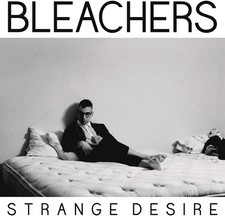 The Bleachers - Strange Desire