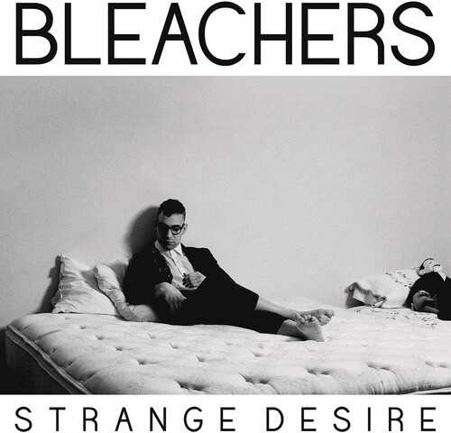 The bleachers strange - bleachers, desire