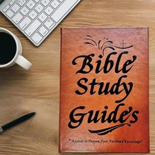 Bible Study Guides A Guide to
