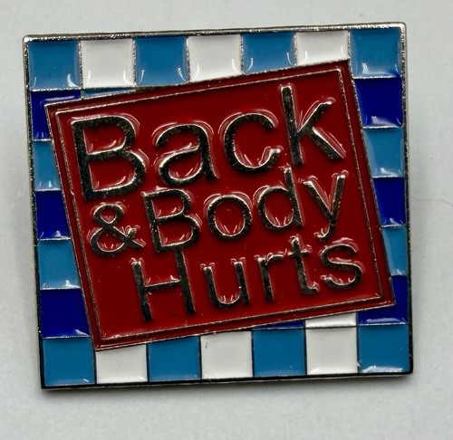 Back body hurts - &, enamel