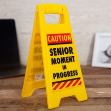 Desk Warning Sign - Senior