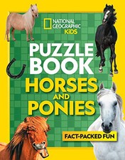 Puzzle Book Horses and Ponies: Brain-tickling quizzes... by National Geographic 