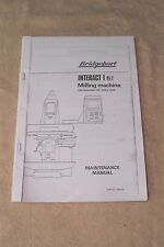 Bridgeport Series 1 Interact 1 MK2 Maintenance Manual
