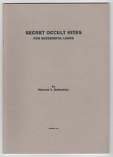 Marcus Bottomley - Secret Occult Rites for successful living