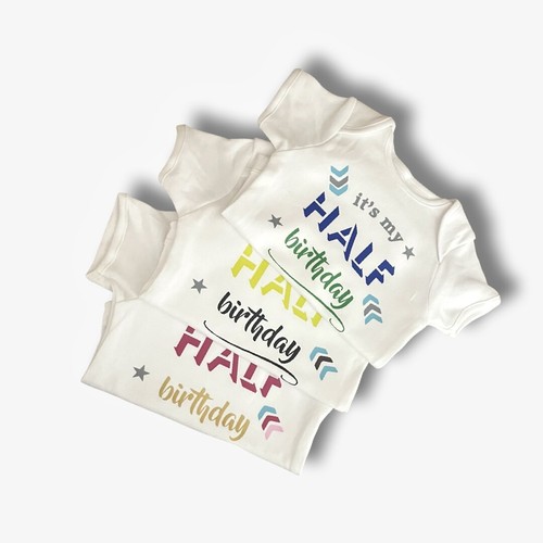Half birthday babygrow - birthday,