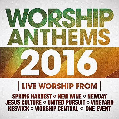 Worship anthems 2016 - anthems,