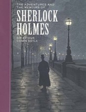 The Adventures of and the Memoirs of Sherlock Holmes (Sterling Children's Cla.