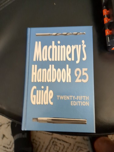 Machinery handbook guide - machinery's, 25