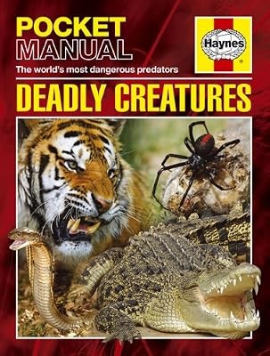 Deadly creatures haynes - deadly,