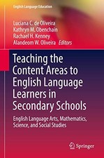 Teaching the Content Areas to English Language Learners in Secondary Schools: E