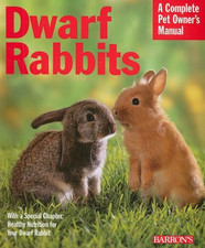 Dwarf Rabbits (Complete Pet Owner's Manual) (Complete Pet... - Monica Wegler