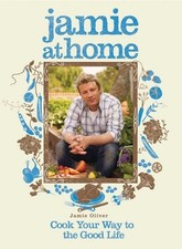 Jamie at Home: Cook Your Way