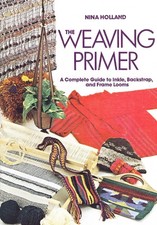 The Weaving Primer: A Complete