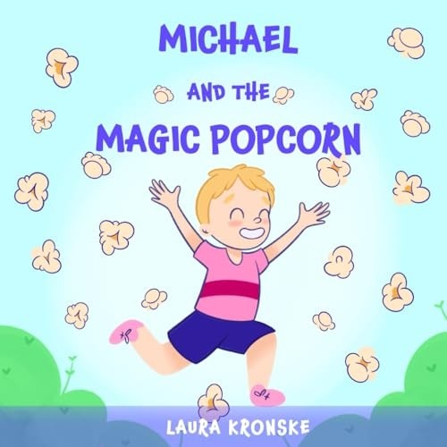 Michael and the magic popcorn - the,