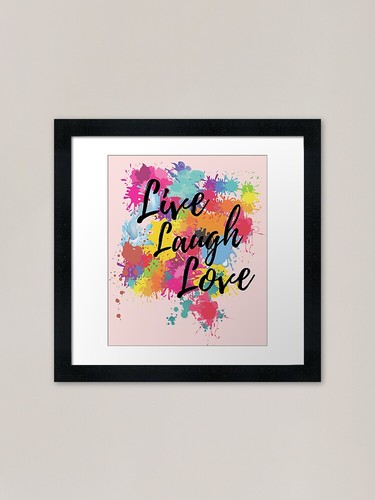Live laugh and - and, framed