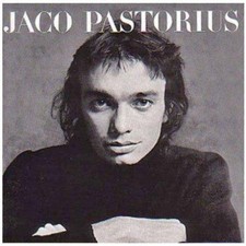 Jaco Pastorius - Pastorius, Jaco