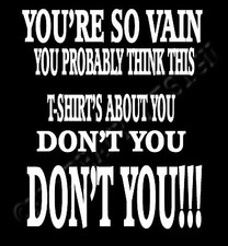 Inspired by Carly Simon T-Shirt You're So Vain The 70's Funny Insult Put Down