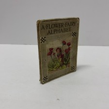 ‘A FLOWER FAIRY ALPHABET’ Book By Cicely Mary Barker, Blackie & Son