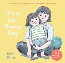 It's a No-Money Day: 1 by Kate