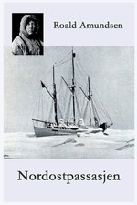 Roald Amundsen Nordostpassasjen (Paperback)