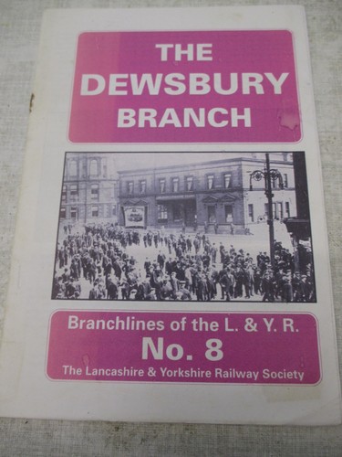 The dewsbury branch - the,