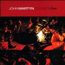 John martyn classics live - john,