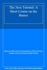 The Java Tutorial: A Short