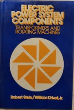 Electric Power System Components Transformers and Rotating Machines