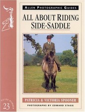 All About Riding Side-saddle (Allen Photographi... by Victoria Spooner Paperback
