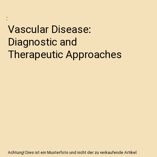 Vascular disease diagnostic - disease:,