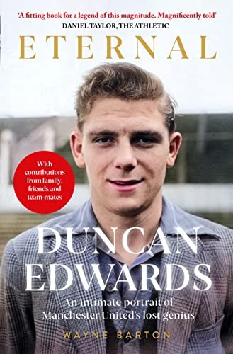 Duncan edwards eternal an - edwards:,