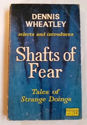 Dennis wheatley shafts - of, fear