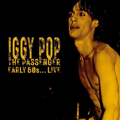 Iggy pop the - iggy, passenger