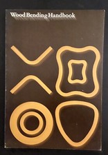 Wood  Bending Handbook, Woodcraft, W. C Steven’s & N Turner