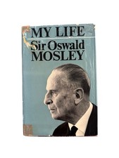 My Life Sir Oswald Mosley 1968